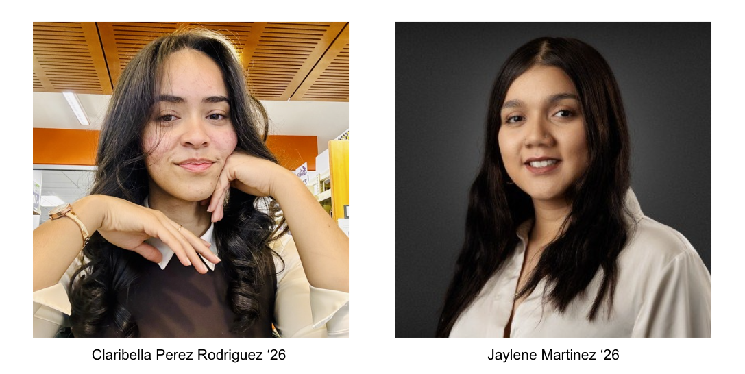 Claribella Perez Rodriguez '26 and Jaylene Martinez '26